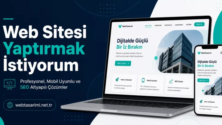 web sitesi yaptırmak istiyorum